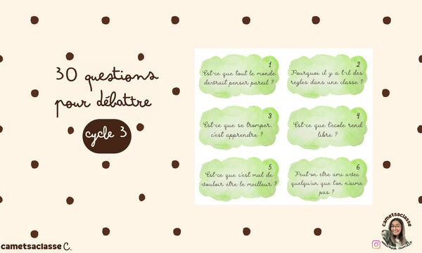 30 questions débat Cycle 3 Cam et sa classe Vignette 1