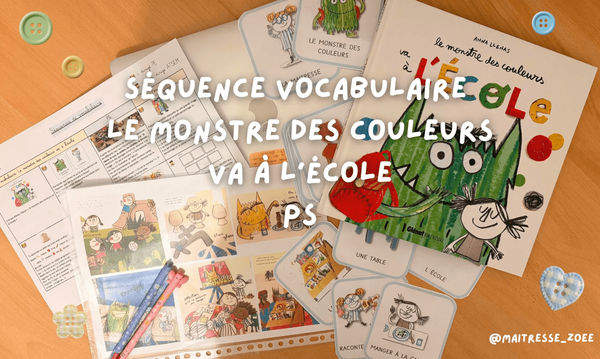 Séquence Le monstre des couleurs Maitresse Zoee