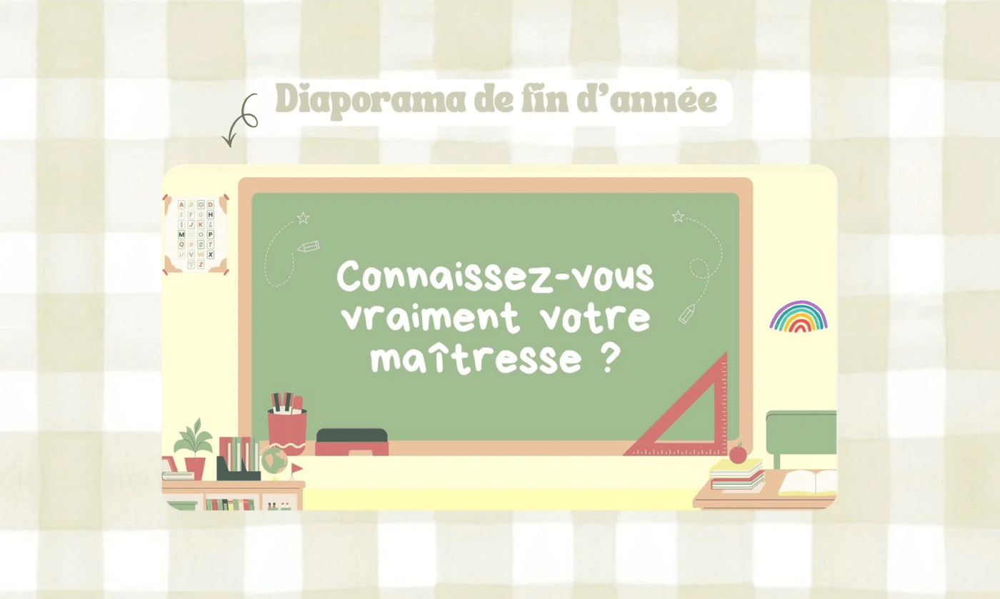 Diaporama fin d'année Maitresse Alizé