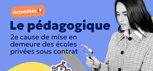 Aperçu Le Pédagogique : 2e cause de mise en demeure des écoles sous contrat