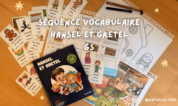Séquence de vocabulaire GS – Le conte Hansel et Gretel