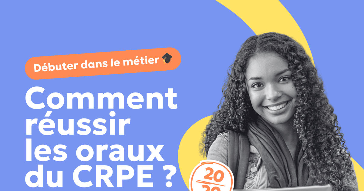 Comment réussir les oraux du CRPE | Teetsh